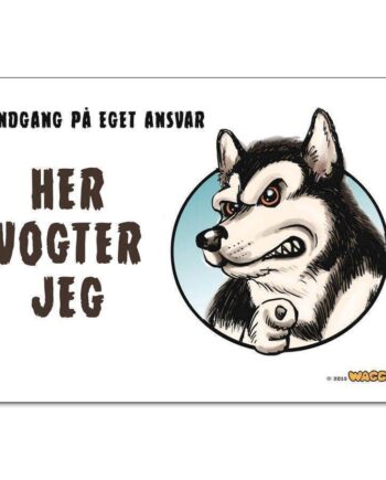 Waggy  Quot Her Vogter Jeg Quot  Skilt  Alaskan Malamute