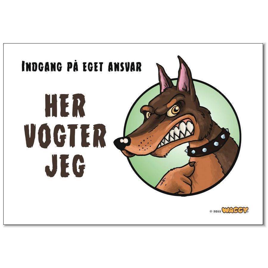 Waggy Quot Her Vogter Jeg Quot Skilt Dobbermann