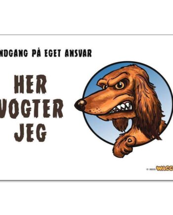 Waggy  Quot Her Vogter Jeg Quot  Skilt  Gravhund Rughåret