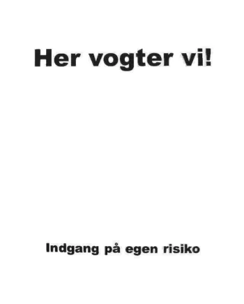 Quot Her Vogter Vi Quot  Skilt Til Klistermærker  Small